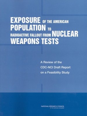 cover image of Exposure of the American Population to Radioactive Fallout from Nuclear Weapons Tests